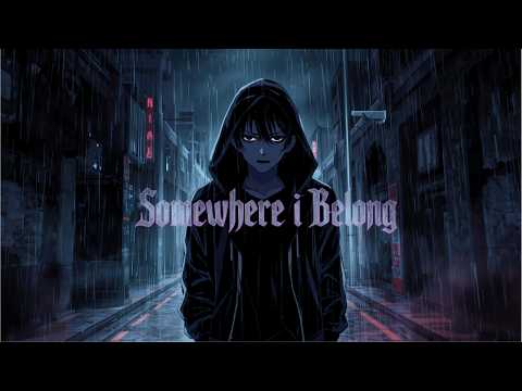 Somewhere I Belong | Emotional Metal Nightcore | Dark Rock