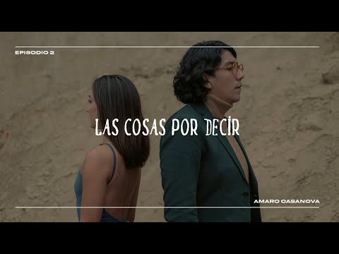 Carlos Cruzalegui - Las Cosas Por Decir (Amaro Casanova)