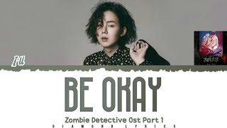 Ill (아일) - Be Ok (Zombie Detective Ost Part 1)