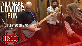 &#39;You Make Loving Fun&#39; (FLEETWOOD MAC) Song Cover by The HSCC