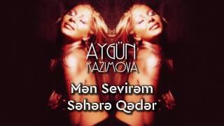 Aygün Kazımova - Mən sevirəm səhərə qədər (megamix)
