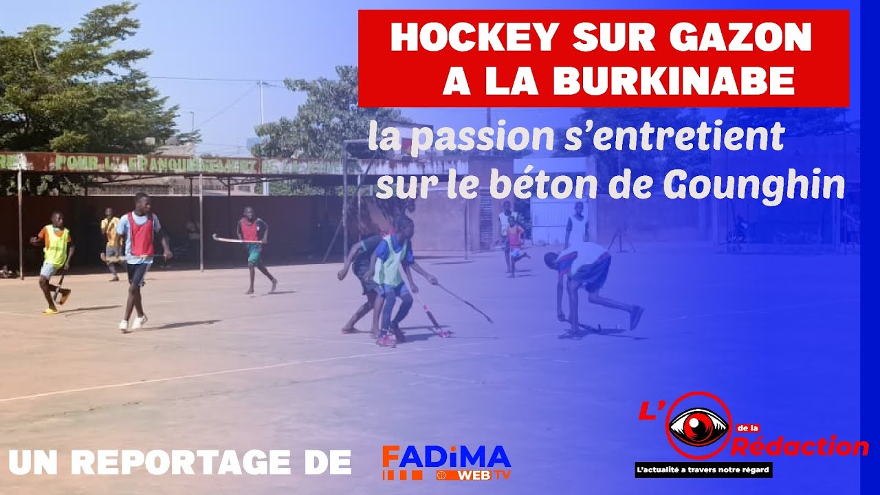 Hockey sur gazon à la burkinabè : la passion s’entretient sur le béton de Gounghin