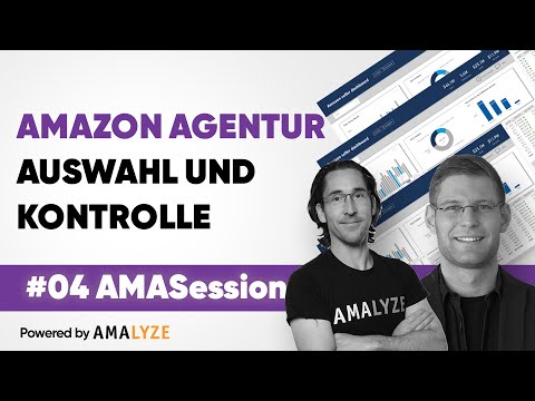 AMALYZE AMA Session - Amazon Agentur / Freelancer - Auswahl, Absprache, Erwartung - mit Gast