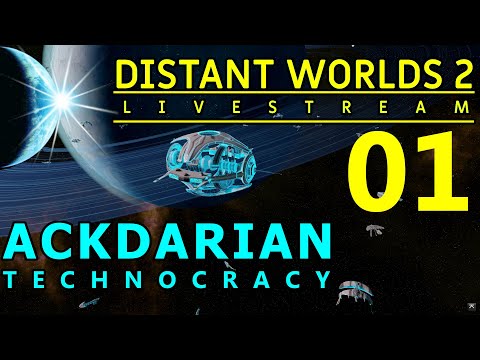 DISTANT WORLDS 2 Ackdarian Technocracy 01 - Research ALL THE THINGS! - PREVIEW RELEASE