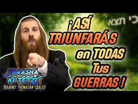 THIS IS HOW YOU WILL TRIUMPH IN ALL YOUR WARS! - Parasha "KI TETZÉ" | Rabbi Yonatan Galed