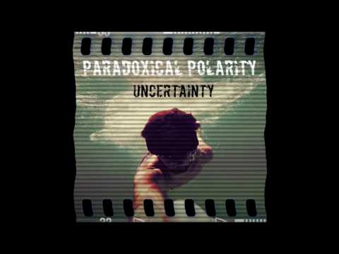 Paradoxical Polarity - Three Faces [Official]