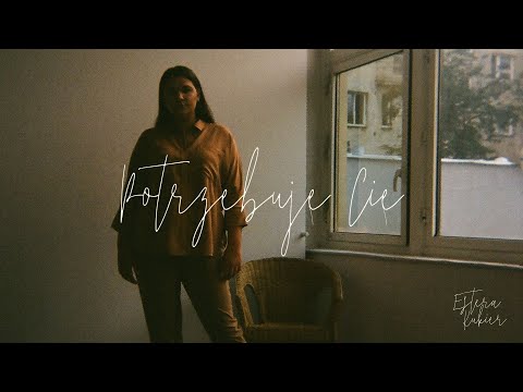 Estera Kukier - Potrzebuję Cię (Lyric Video)