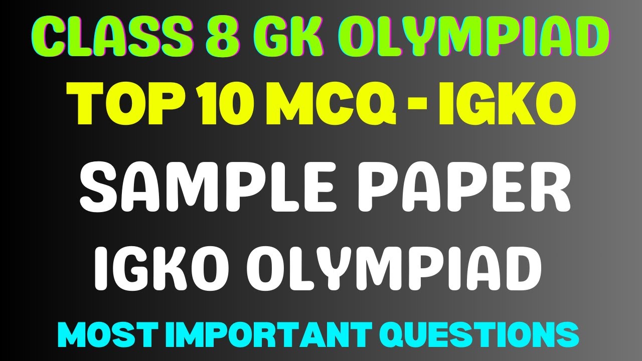 Class 8 IGKO // SOF GK Olympiad Questions // Sample Paper GK Olympiad Class 8 // Class 8 Olympiad