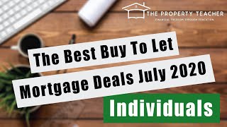 The Best Buy to Let Mortgage Deals for Individuals July 2020