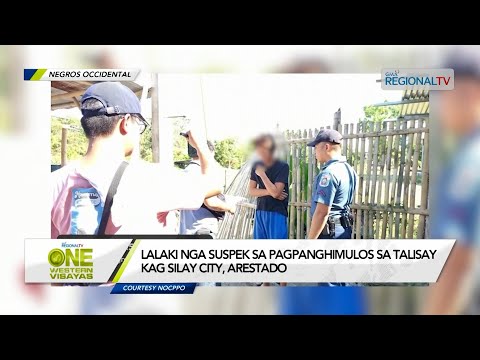 One Western Visayas: Lalaki nga suspek sa pagpanghimulos sa Talisay kag Silay City, arestado