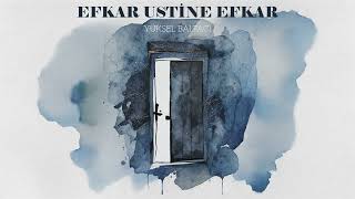 EFKAR USTİNE EFKAR / YÜKSEL BALTACI