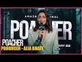 Amazon Original POACHER Trailer Launch Producer Alia Bhatt