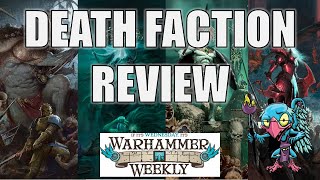 DEATH Faction Review (All Death Indexes reviewed) - Warhammer Weekly 07312024