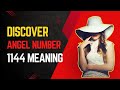 Angel Number 1144 Meaning Explained | Reasons Why You Keep Seeing 1144