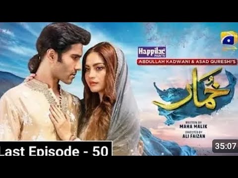 Khumar last Episode 50 {eng sub } presented by happilac paints.