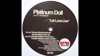 Platinum Doll ft. PY Anderson - Let Love Live (Tommy Musto Vocal Mix)