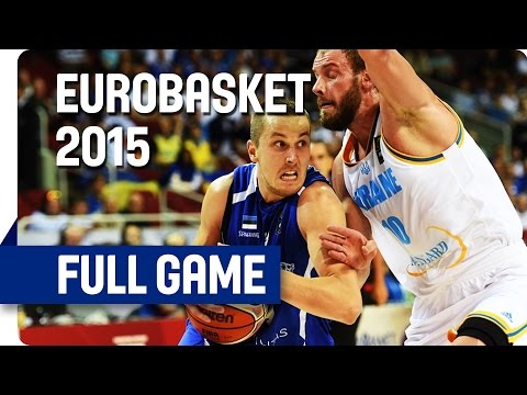 Ukraine v Estonia - Group D - Full Game - Eurobasket 2015
