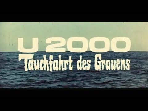 U 2000  Tauchfahrt des Grauens -  Kinotrailer