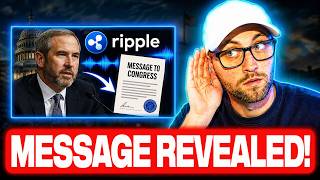 RIPPLE CEO'S MASSIVE MESSAGE FOR CONGRESS REVEALED! (INSANE XRP NEWS!)