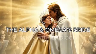 Alpha and Omega's Bride (The Passion of the Christ)