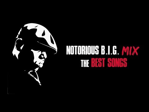 The Notorious B.I.G. - Biggie's Greatest Hits Mix