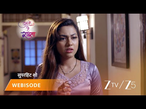 TUJHSE HAI RAABTA | Episode - 292 | Part 1 | Kalyani Rane, Malhar Rane