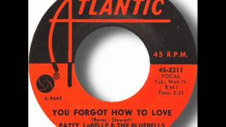 Patty LaBelle & The Bluebelles - You Forgot How To Love.wmv