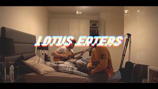 Lotus Eaters Music Video