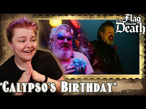 BEST EPISODE!!! ~Our Flag Means Death 2x06 "Calypso's Birthday" REACTION!