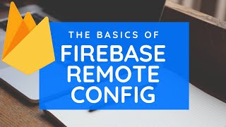 Firebase Remote Config Intro | How to use Remote Config