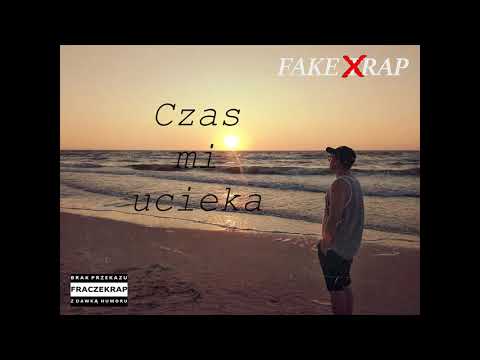 FRACZEKRAP - CZAS MI UCIEKA / FAKE TRAP / 2018