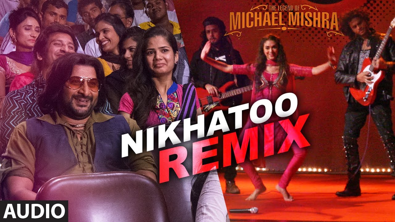 Nikhatoo (Remix) Lyrics | The Legend Of Michael Mishra | Som Riggs | Som Raul