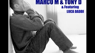 The Video I'M CRYING by MARCO M & TONY D (The Fab Two) & Featuring LUCA DADDI! Video by Joe N