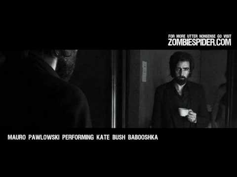 Mauro Pawlowski - Babooshka (Kate Bush cover)