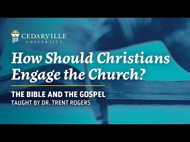 Thumbnail for video titled: Bible &amp;amp; the Gospel | How Should Christians Engage the Church?
