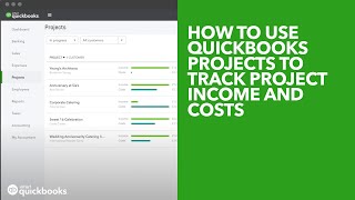 How to Use QuickBooks Projects to Track Project Income and Costs