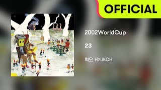 [Official Audio] HYUKOH(혁오) - 2002WorldCup