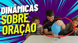 4 DINÂMICAS INCRÍVEIS SOBRE ORAÇÃO