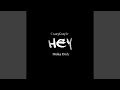 Hey (feat. Moka Only)