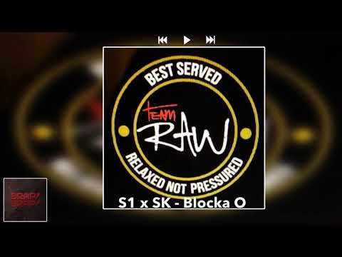 #TeamRaw | S1 x SK - Blocka O (Audio)