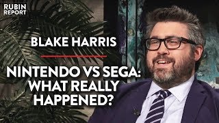 The Strange True Story of the Video Game Console Wars | Blake Harris | TECH | Rubin Report