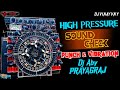 High Pressure Sound Check Beat Hard Punch Vibration Dj Aby Prayagraj