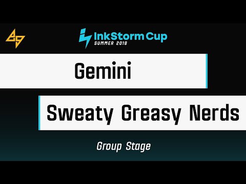 Gemini vs. Sweaty Greasy Nerds | Group Stage | InkStorm Cup: Summer 2018