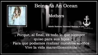 Being As An Ocean.- Mothers (Sub Esp)