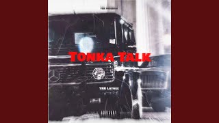 Tonka Talk Music Video