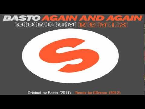 Basto - Again and Again (GDream Remix)