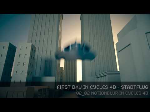 First Day in Cycles 4D - Stadtflug - 02_02 MotionBlur in Cycles 4D (dt)