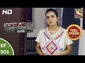 Crime Patrol Satark Ep 903 Full Episode 11th March 2018