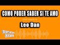 Leo Dan - Como Poder Saber Si Te Amo (Versión Karaoke)
