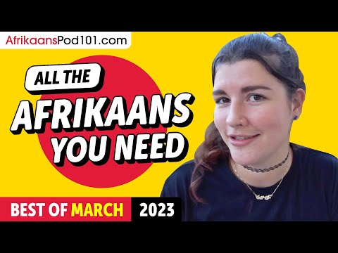 Your Monthly Dose of Afrikaans - Best of March 2023
